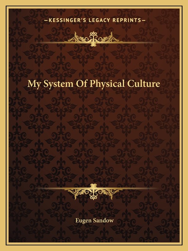 Front cover_My System of Physical Culture