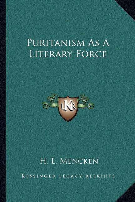 Front cover_Puritanism As A Literary Force