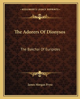 Front cover_The Adorers Of Dionysos