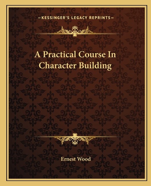 Couverture_A Practical Course In Character Building