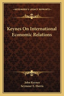 Front cover_Keynes On International Economic Relations