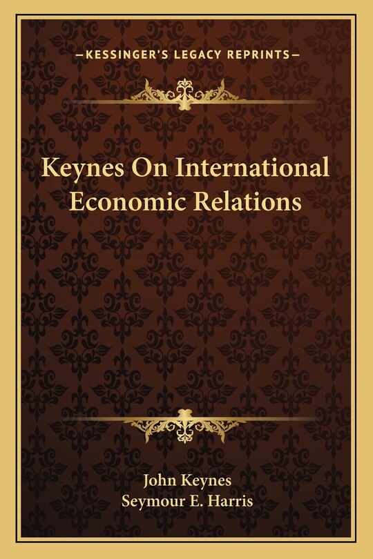 Front cover_Keynes On International Economic Relations