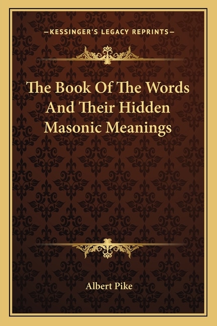 Front cover_The Book Of The Words And Their Hidden Masonic Meanings