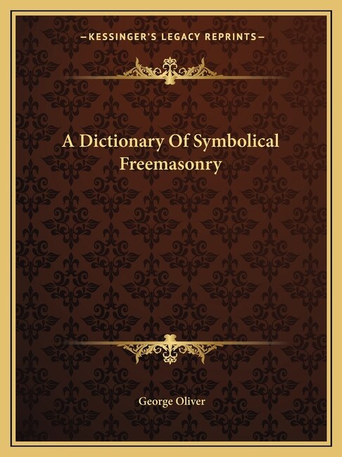 Front cover_A Dictionary Of Symbolical Freemasonry