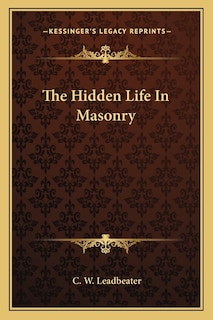 The Hidden Life in Masonry