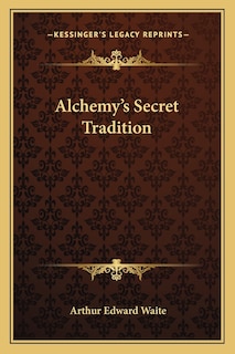 Front cover_Alchemy's Secret Tradition