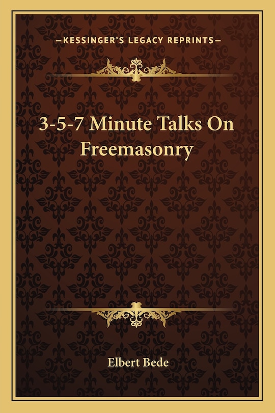 3-5-7 Minute Talks on Freemasonry