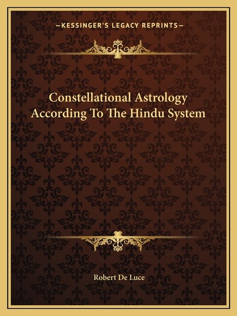 Front cover_Constellational Astrology According To The Hindu System