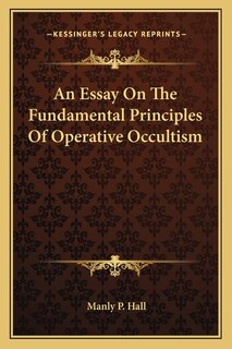 Front cover_An Essay on the Fundamental Principles of Operative Occultism