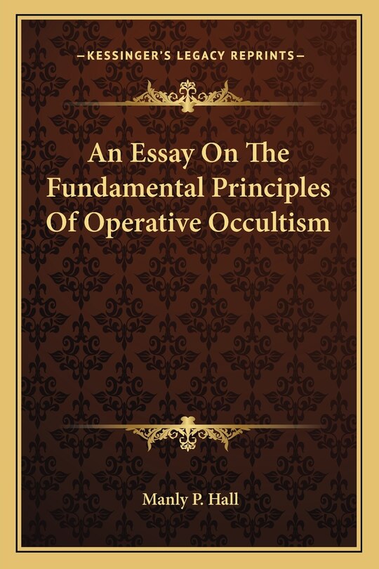 Front cover_An Essay on the Fundamental Principles of Operative Occultism