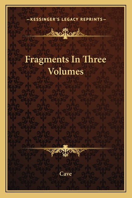 Front cover_Fragments In Three Volumes