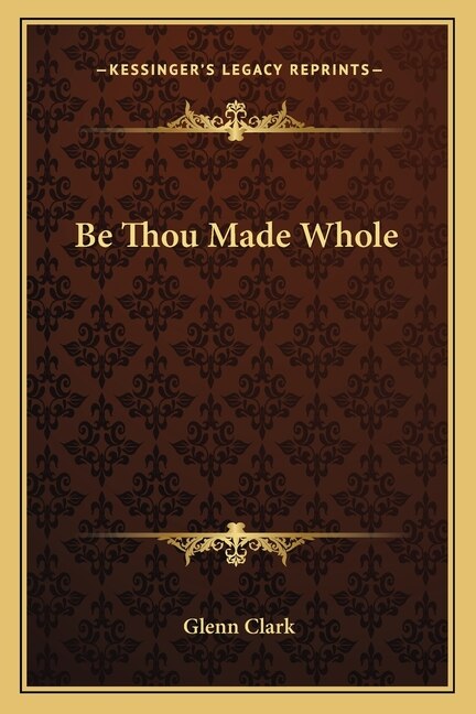 Front cover_Be Thou Made Whole