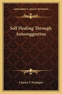 Front cover_Self Healing Through Autosuggestion