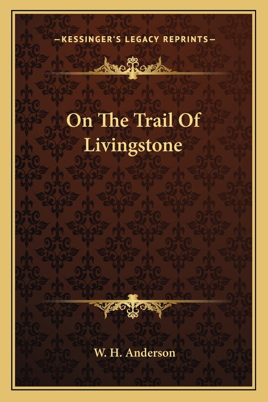 Front cover_On The Trail Of Livingstone
