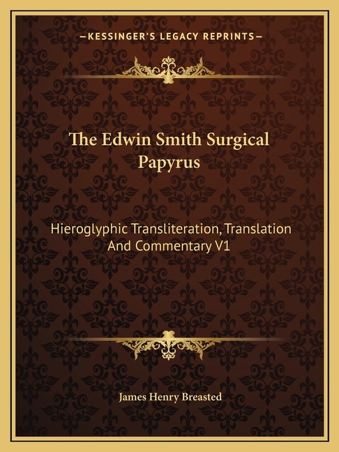 Front cover_The Edwin Smith Surgical Papyrus
