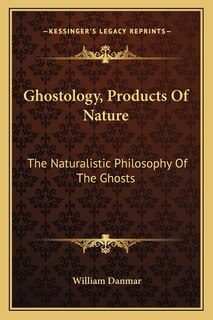 Front cover_Ghostology, Products Of Nature