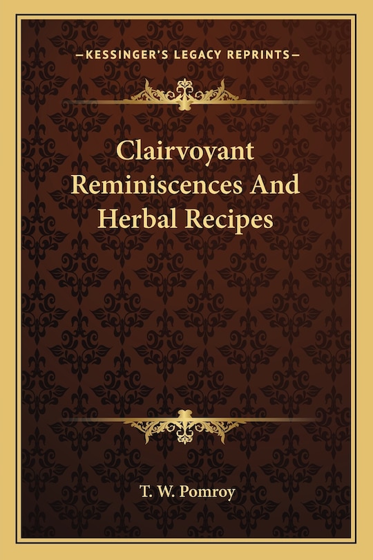 Couverture_Clairvoyant Reminiscences And Herbal Recipes