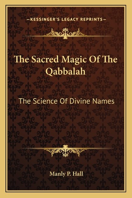 Front cover_The Sacred Magic Of The Qabbalah