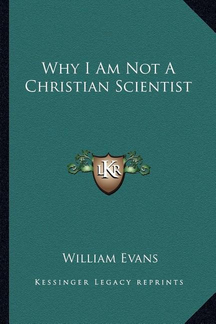 Couverture_Why I Am Not a Christian Scientist