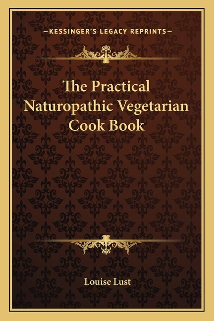 Front cover_The Practical Naturopathic Vegetarian Cook Book