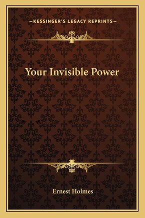 Your Invisible Power