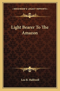 Couverture_Light Bearer to the Amazon