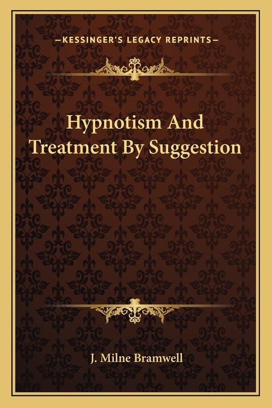 Front cover_Hypnotism And Treatment By Suggestion