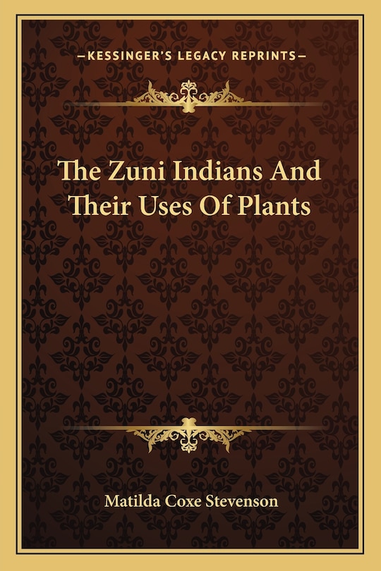 Couverture_The Zuni Indians And Their Uses Of Plants