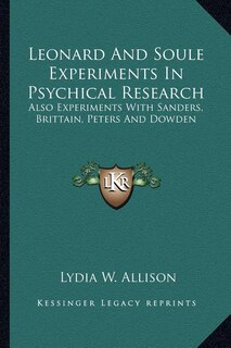 Couverture_Leonard and Soule Experiments in Psychical Research