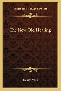Front cover_The New Old Healing