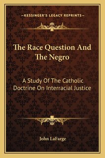 Front cover_The Race Question And The Negro