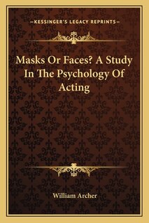 Couverture_Masks or Faces? a Study in the Psychology of Acting