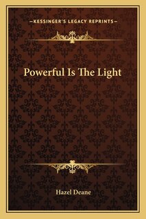Front cover_Powerful Is The Light