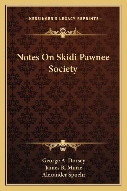 Front cover_Notes On Skidi Pawnee Society