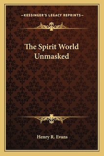 Front cover_The Spirit World Unmasked