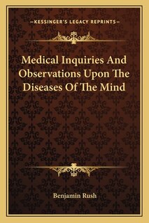 Couverture_Medical Inquiries And Observations Upon The Diseases Of The Mind