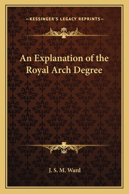 Front cover_An Explanation of the Royal Arch Degree