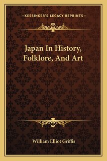 Front cover_Japan In History, Folklore, And Art