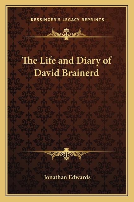 Front cover_The Life and Diary of David Brainerd