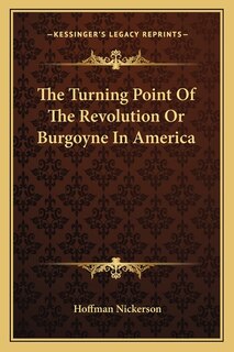 Front cover_The Turning Point Of The Revolution Or Burgoyne In America