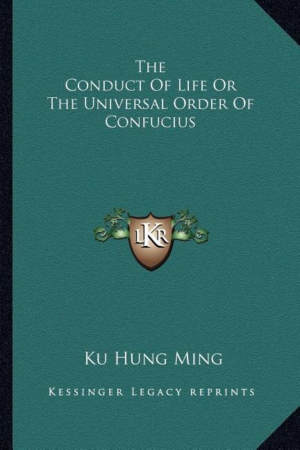 Front cover_The Conduct Of Life Or The Universal Order Of Confucius