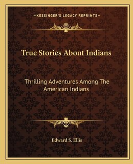 Front cover_True Stories About Indians