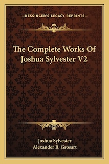 Couverture_The Complete Works Of Joshua Sylvester V2