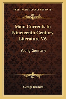 Couverture_Main Currents In Nineteenth Century Literature V6