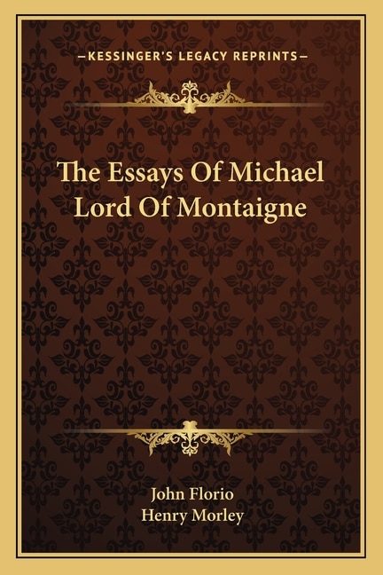 Front cover_The Essays Of Michael Lord Of Montaigne