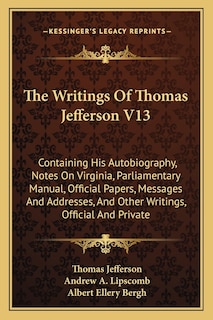 Couverture_The Writings Of Thomas Jefferson V13
