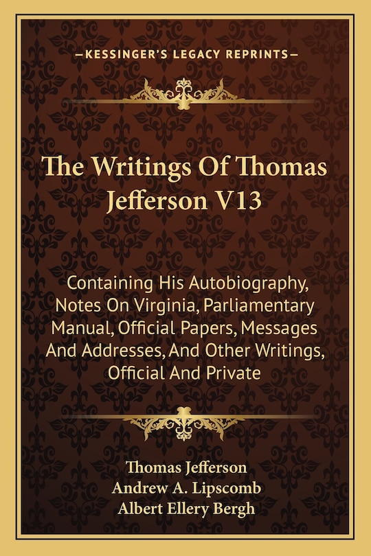 Couverture_The Writings Of Thomas Jefferson V13