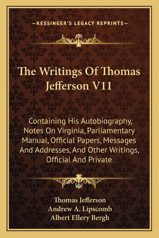 Front cover_The Writings Of Thomas Jefferson V11