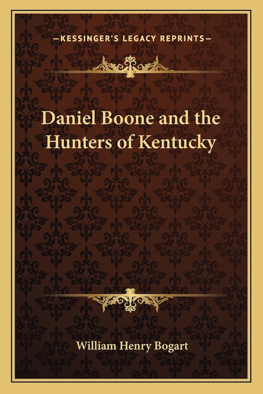 Front cover_Daniel Boone and the Hunters of Kentucky