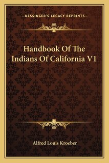 Front cover_Handbook of the Indians of California V1